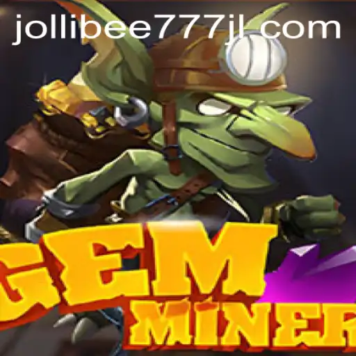 Unlocking the Excitement of GemMiner: Dive into the World of Adventure with Jollibee777